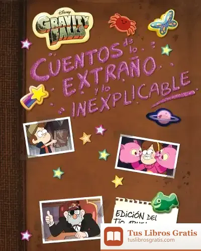 Descargar Gravity Falls. Cuentos De Lo Extraño Y Lo Inexplicable de Walt Disney
