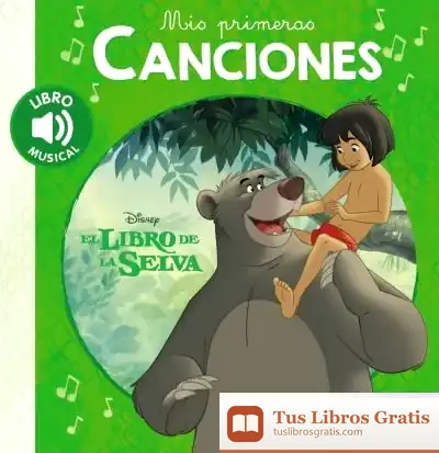 Descargar Mis Primeras Canciones. El Libro De La Selva de Walt Disney