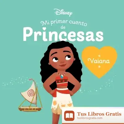 Descargar Vaiana. Mi Primer Cuento De Princesas