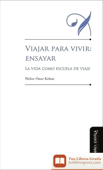 Descargar Viajar Para Vivir: Ensayar