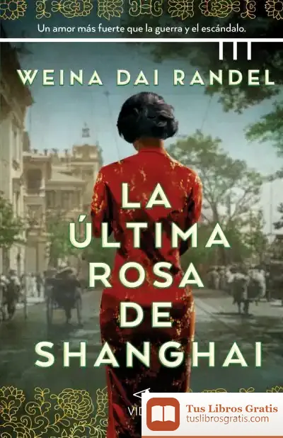 Descargar La Última Rosa De Shanghai