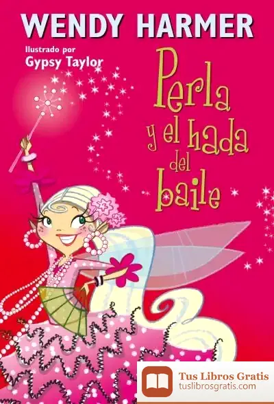 Descargar Perla Y El Hada Del Baile (Núm. 15)