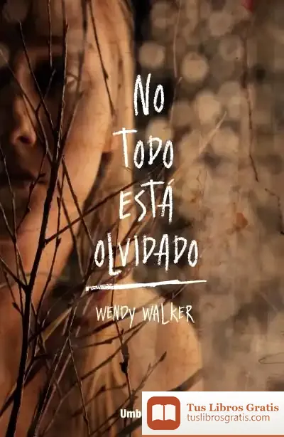 Descargar No Todo Está Olvidado