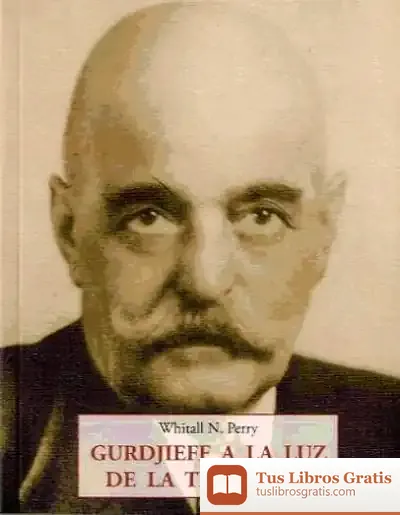 Descargar Gurdjieff A La Luz De La Tradición