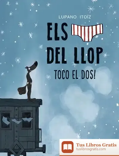 Descargar Els Calçotets Del Llop 7. Toco El Dos!