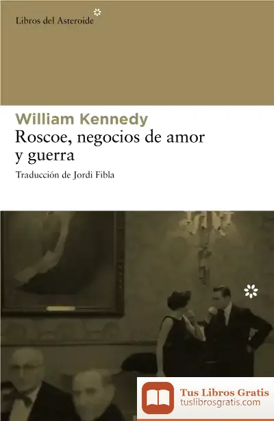 Descargar Roscoe, Negocios De Amor Y Guerra