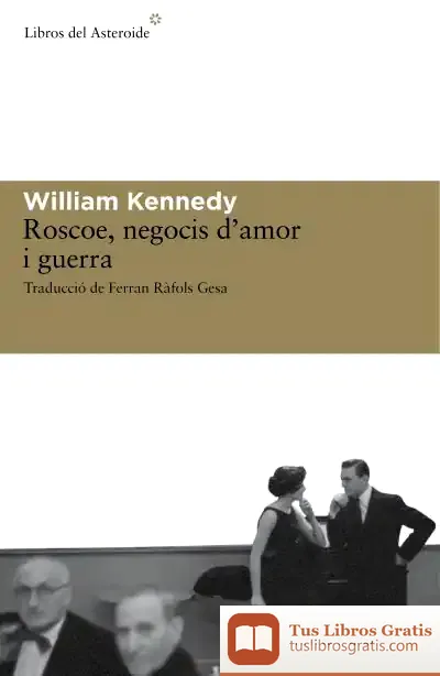 Descargar Roscoe, Negocis D'Amor I Guerra de Takamitsu Muraoka