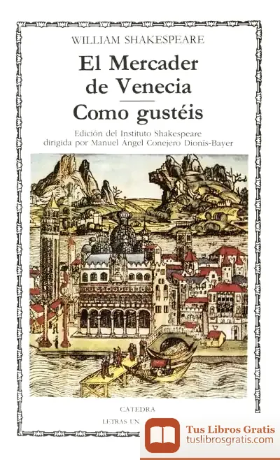 Descargar El Mercader De Venecia; Como Gustéis de William Shakespeare