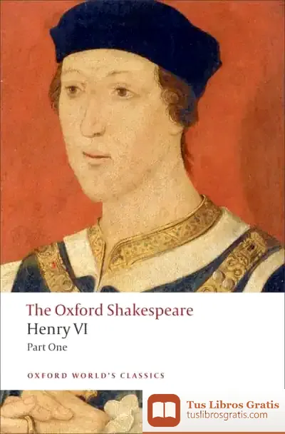 Descargar The Oxford Shakespeare: Henry Vi, Part One de William Shakespeare