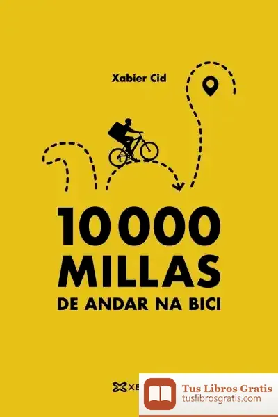 Descargar 10.000 Millas De Andar Na Bici