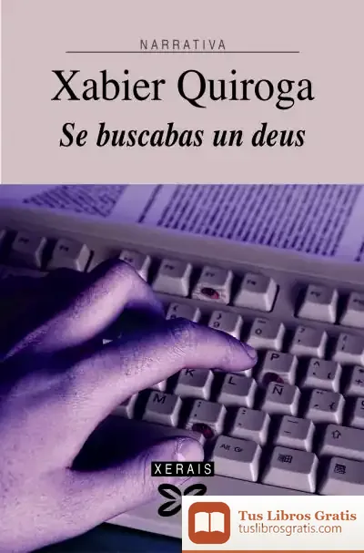 Descargar Se Buscabas Un Deus de Xabier Quiroga Díaz