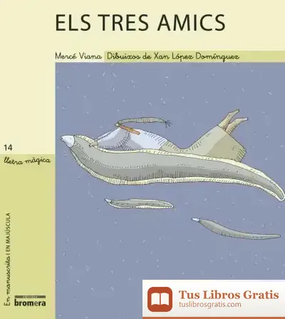 Descargar Els Tres Amics de Xan López Domínguez
