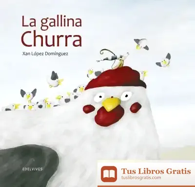 Descargar La Gallina Churra de Xan López Domínguez