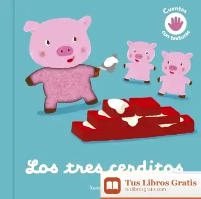 Descargar Los Tres Cerditos. Cuento Con Texturas