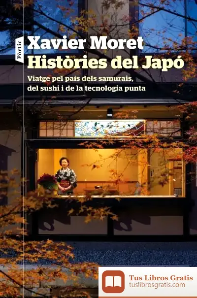 Descargar Històries Del Japó de Xavier Moret