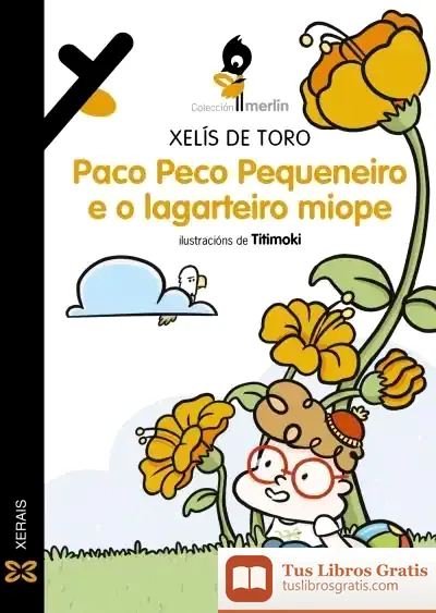 Descargar Paco Peco Pequeneiro E O Lagarteiro Miope
