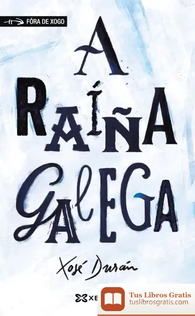 Descargar A Raíña Galega de Xosé Durán