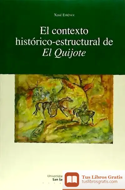 Descargar El Contexto Histórico-Estructural De El Quijote