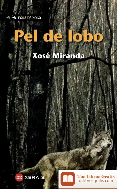 Descargar Pel De Lobo de Xosé Miranda