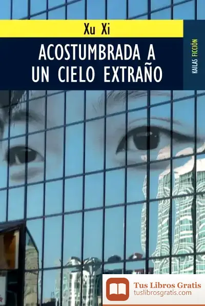 Descargar Acostumbrada A Un Cielo Extraño