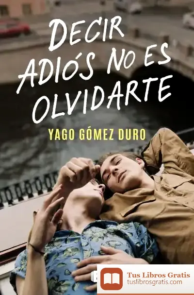 Descargar Decir Adiós No Es Olvidarte