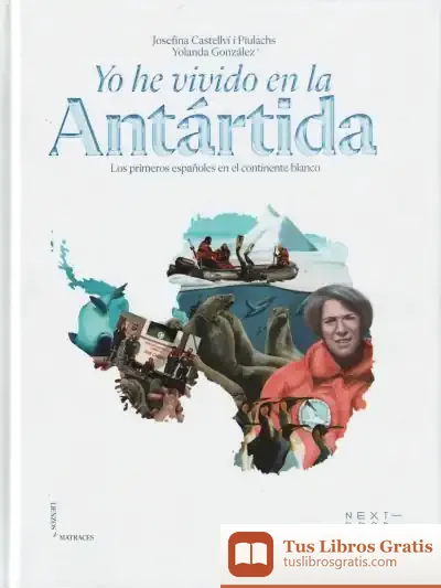 Descargar Yo He Vivido En La Antártida de Yolanda González