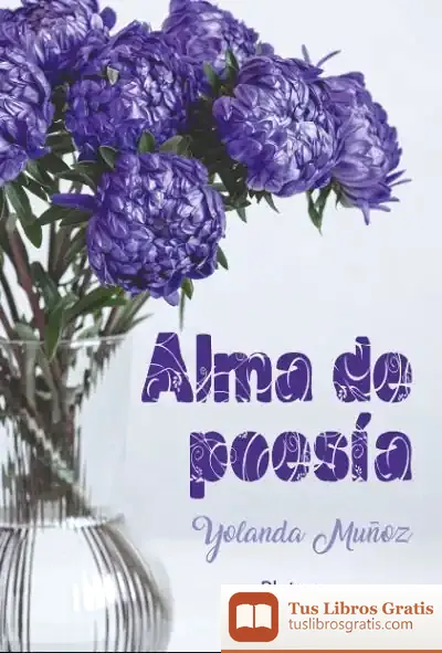 Descargar Alma De Poesía de Yolanda Muñoz Rufo