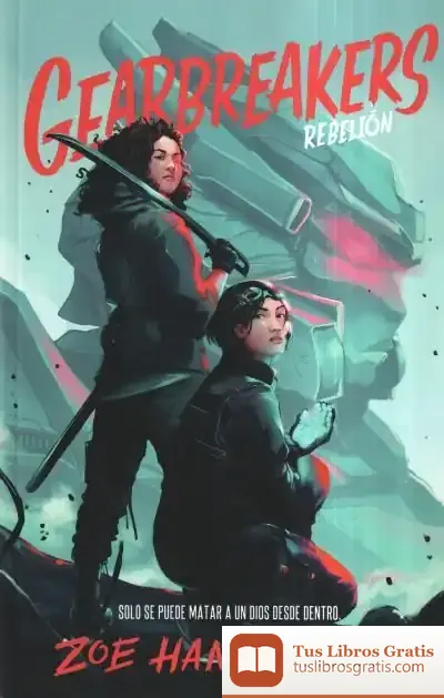 Descargar Gearbreakers. Rebelión