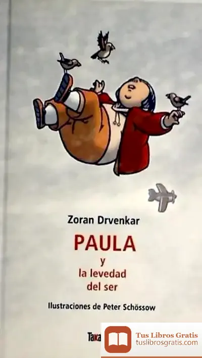 Descargar Paula Y La Levedad Del Ser